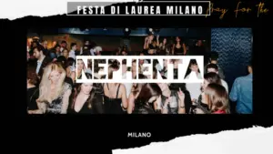 Fessta di Laurea - Nephenta CLub Milano