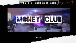 Festa di Laurea Money Club Milano