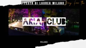 Festa di Laurea a Milano - Aria Club